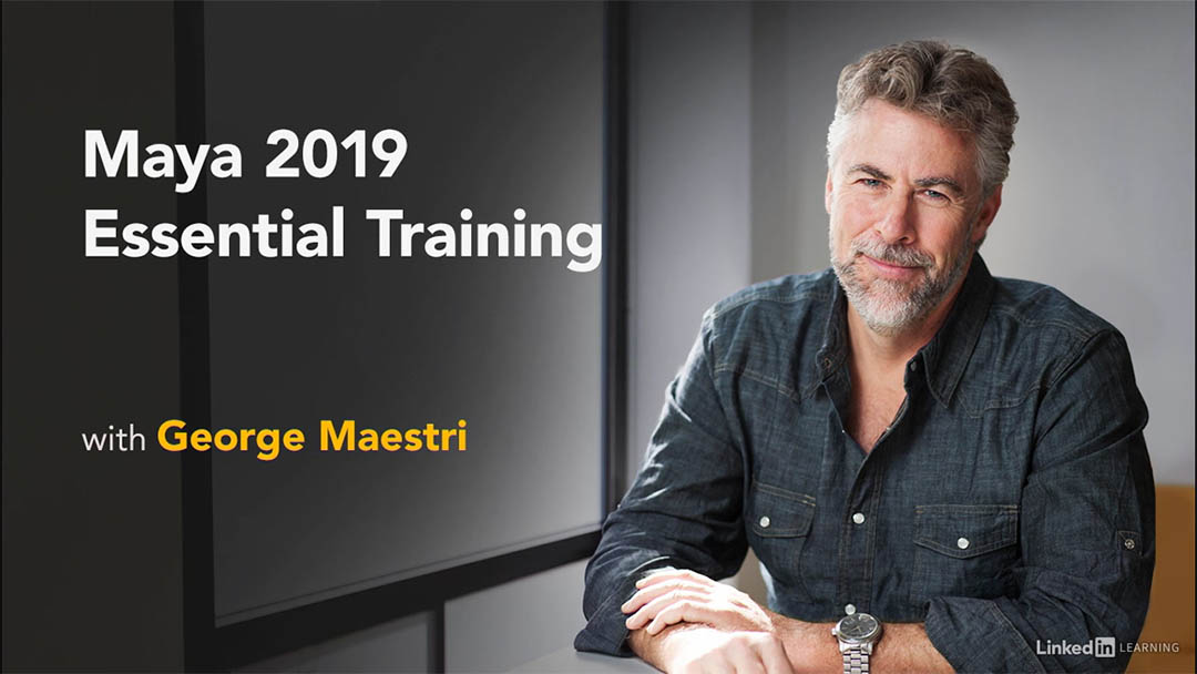 Maya 2019基础培训 Maya新手入门教程 Maya 2019 Essential Training